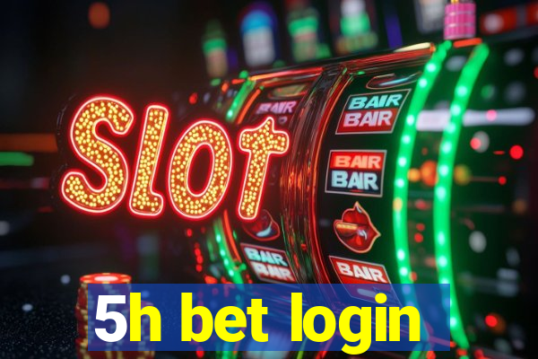 5h bet login